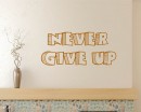 Never Give Up Quotes Wall Decal Motivational Vinyl Art Stickers